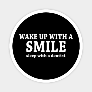 WAKE UP WITH A SMILE Magnet